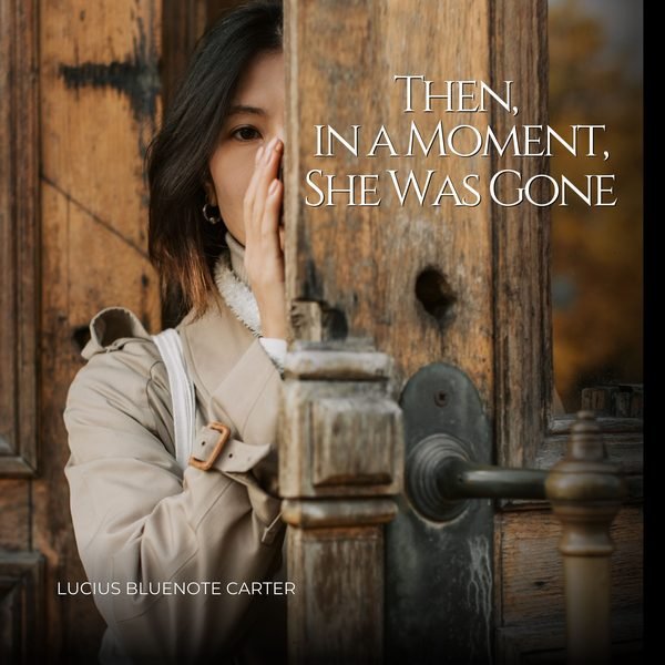 Then, In a Moment, She Was Gone cover artwork